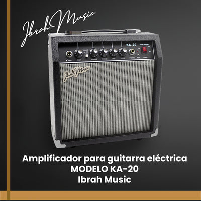 Amplificador Guitarra Electrica y Electroacustica Ibrah KA-20W