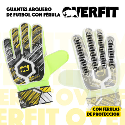 Guantes de Arquero Futbol Overtfit Ferula Antideslizante Pro