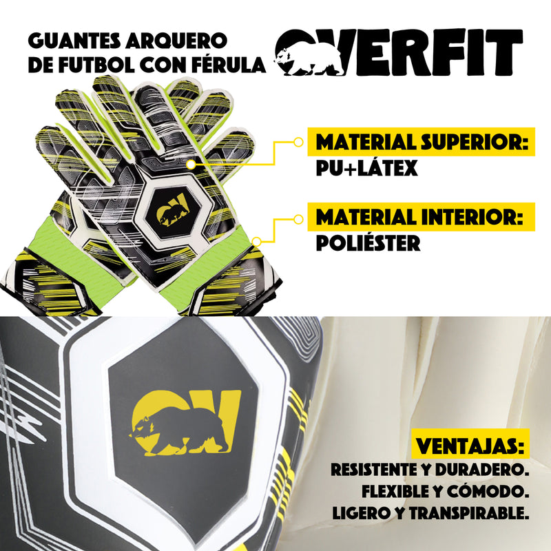 Guantes de Arquero Futbol Overtfit Ferula Antideslizante Pro