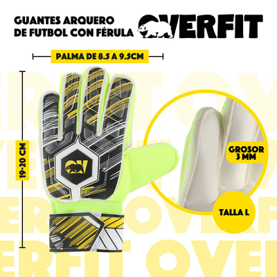 Guantes de Arquero Futbol Overtfit Ferula Antideslizante Pro