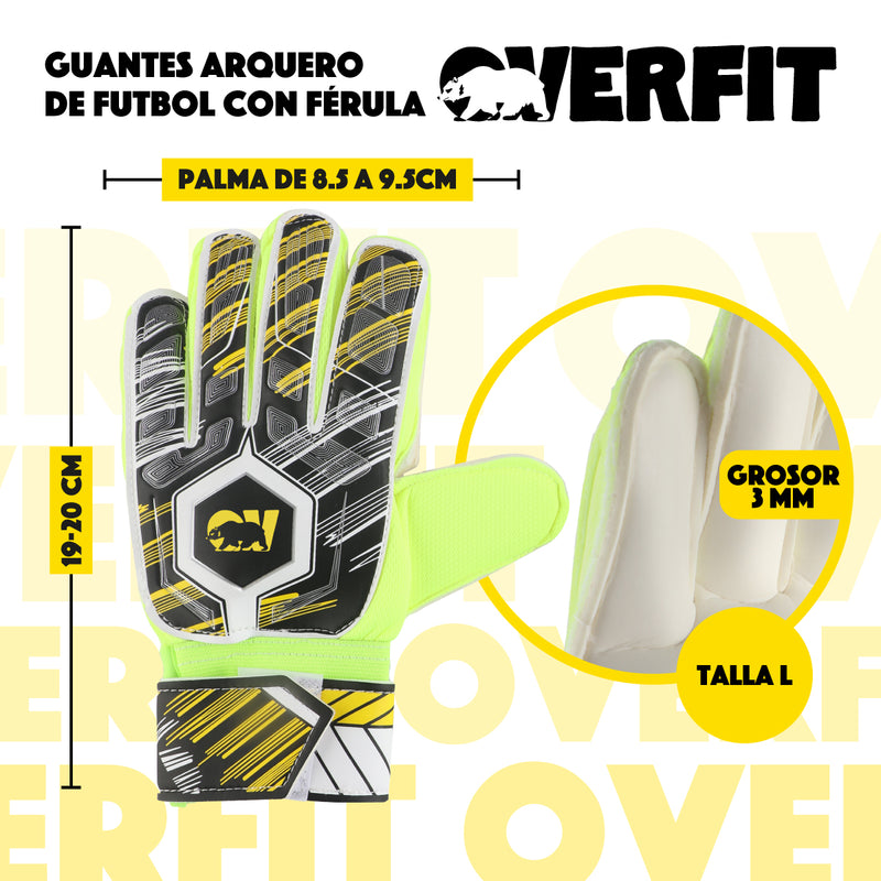 Guantes de Arquero Futbol Overtfit Ferula Antideslizante Pro