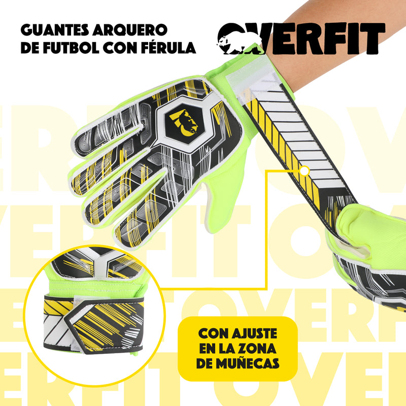 Guantes de Arquero Futbol Overtfit Ferula Antideslizante Pro